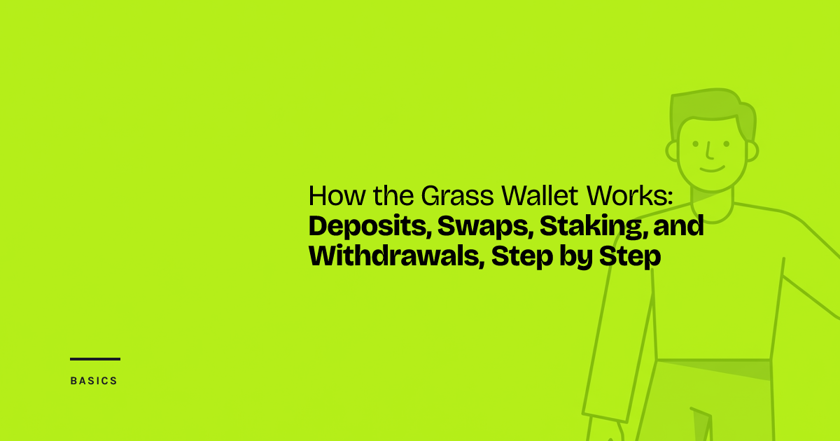 How the Grass Wallet Works